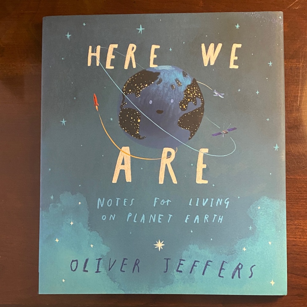 “Here We Are” by Oliver Jeffers Book